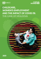 CHILDCARE,  WOMEN’S EMPLOYMENT  AND THE IMPACT OF COVID-19:  THE CASE OF MOLDOVA